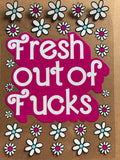 Fresh out of fucks a5