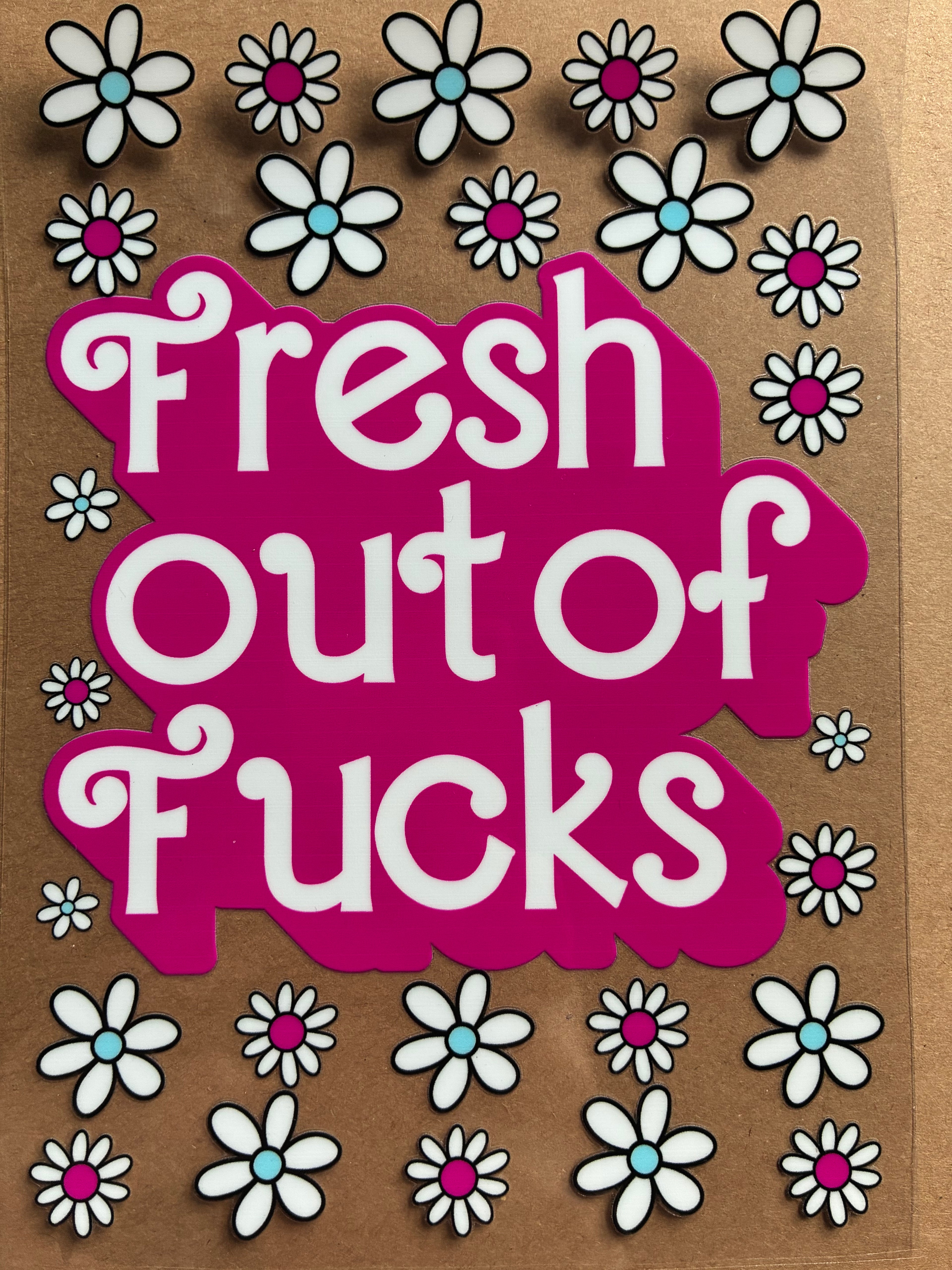 Fresh out of fucks a5